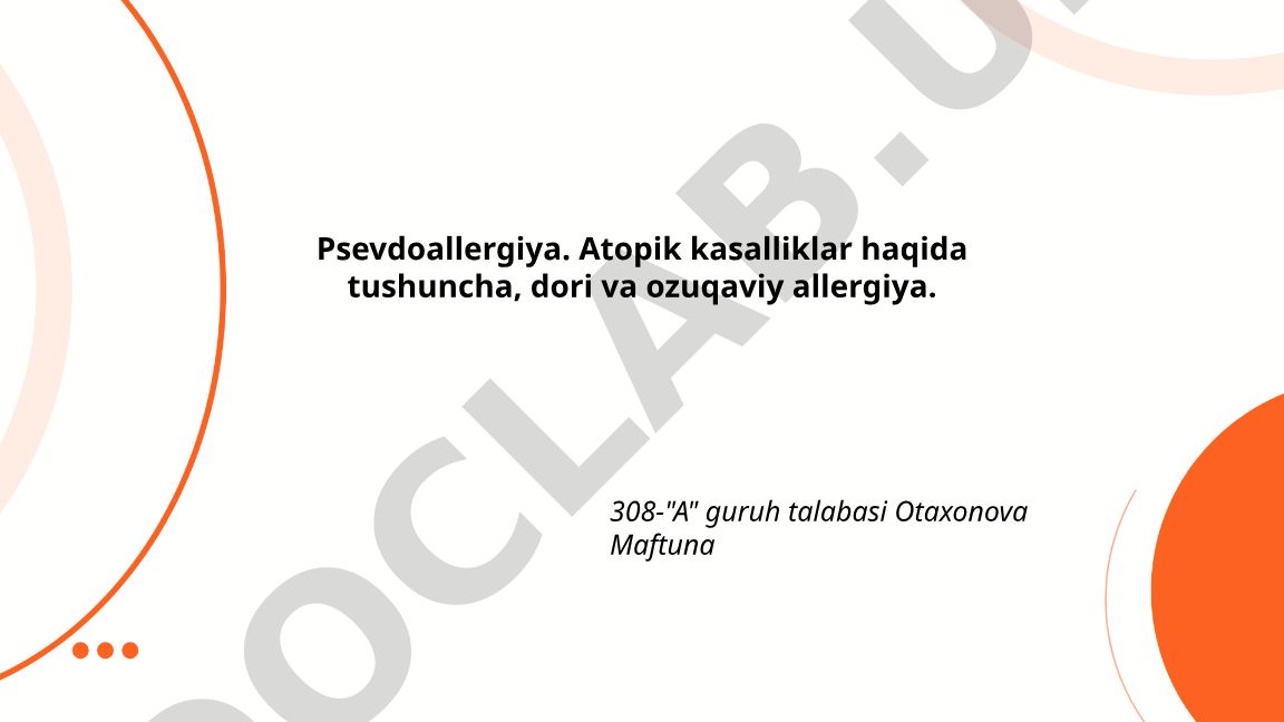 Psevdoallergiya va atopik kasalliklar haqida tushuncha