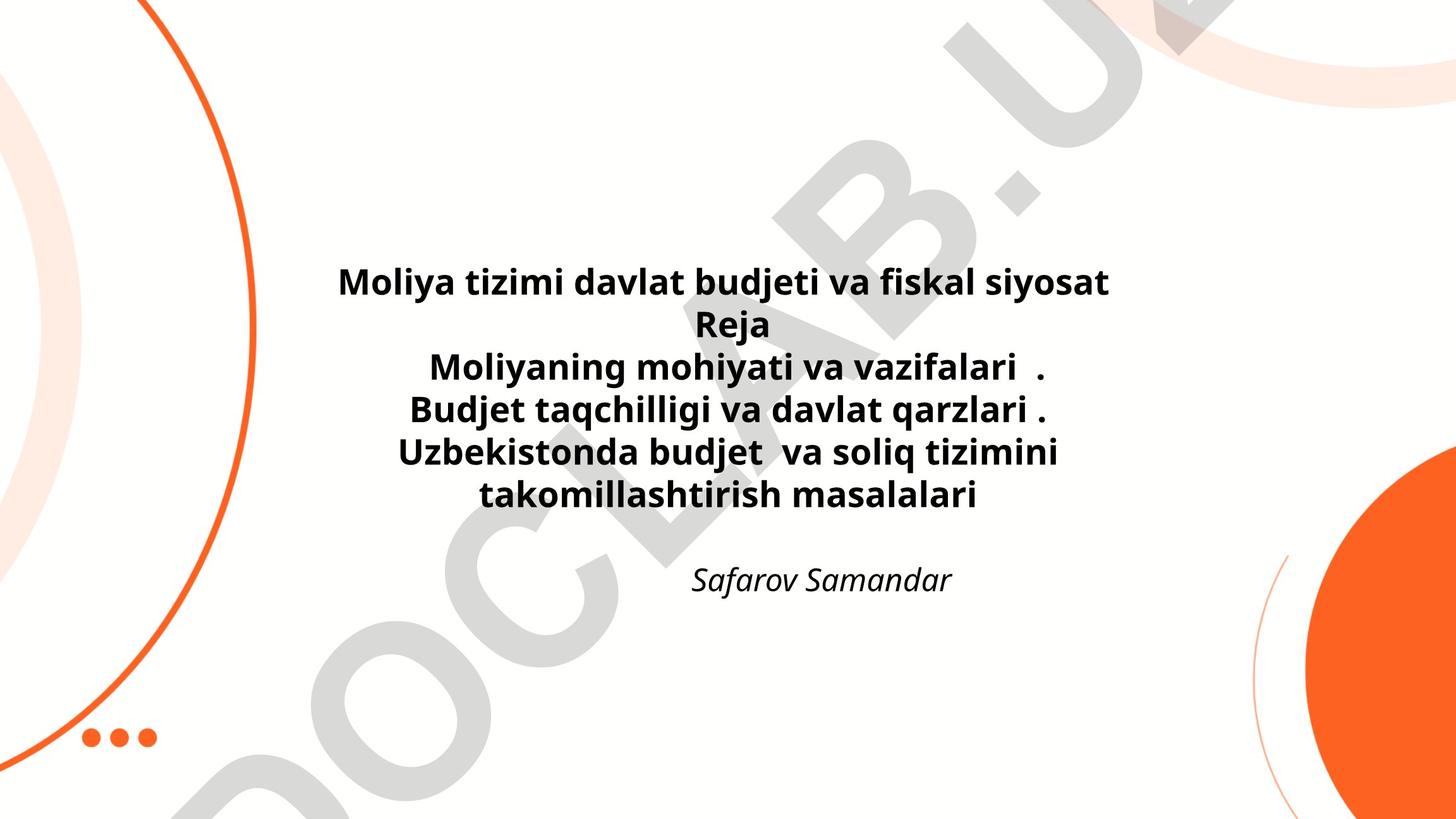 Moliya tizimi, davlat budjeti va fiskal siyosat