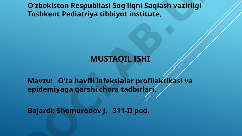 O’ta havfli infeksialar profilaktikasi va epidemiyaga qarshi chora tadbirlari