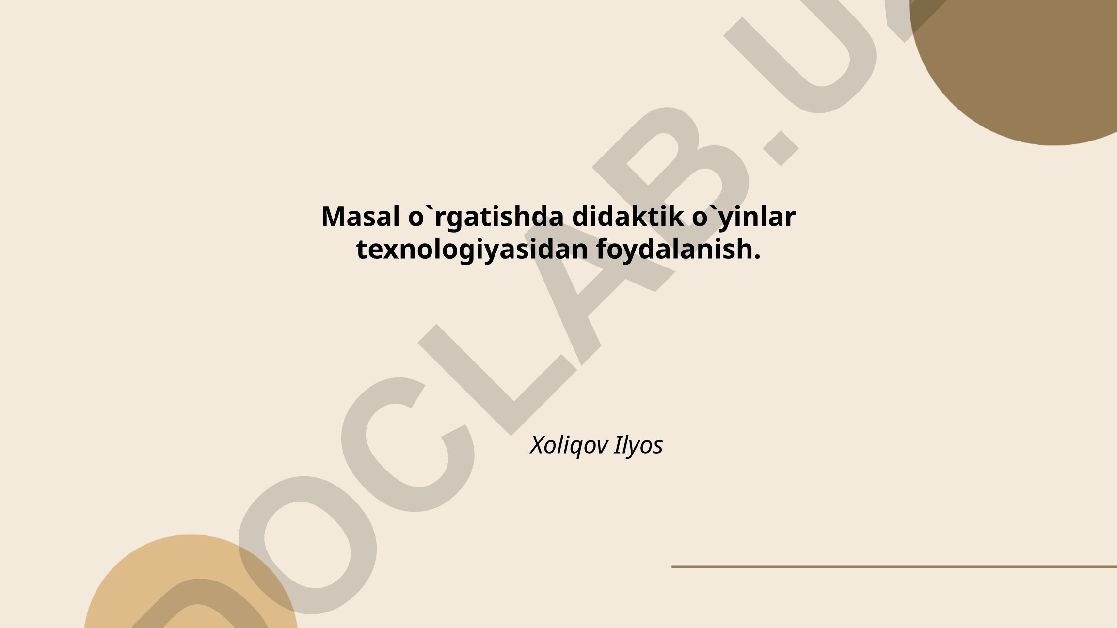 Masal o'rgatishda didaktik o'yinlar texnologiyasidan foydalanish