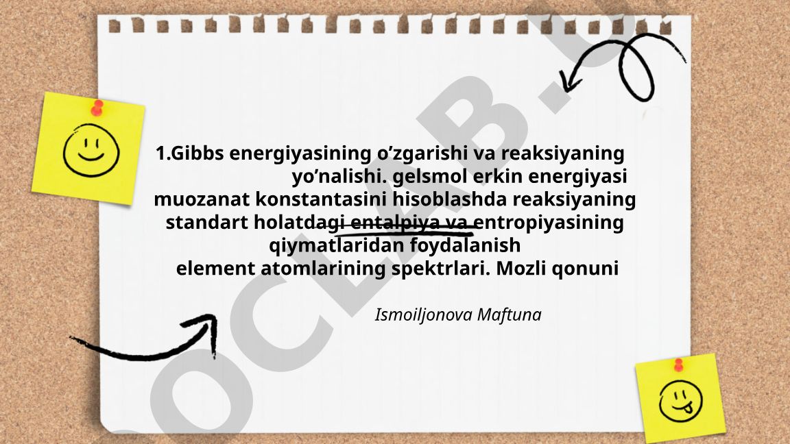Gibbs energiyasining o'zgarishi va reaksiyaning yo'nalishi