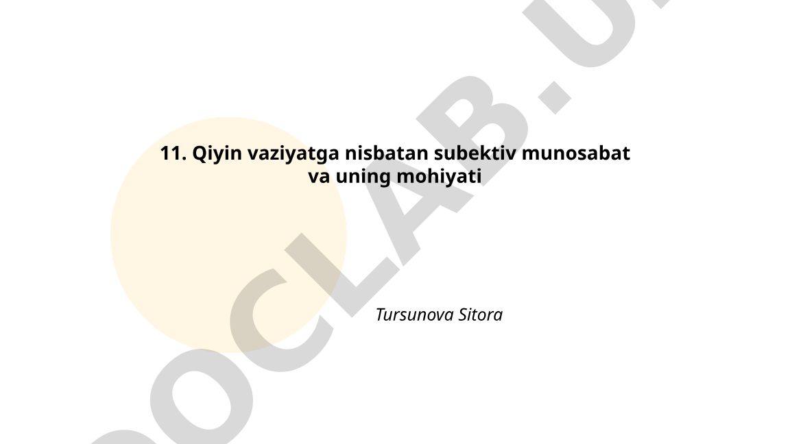 Qiyin vaziyatga nisbatan subektiv munosabat va uning mohiyati