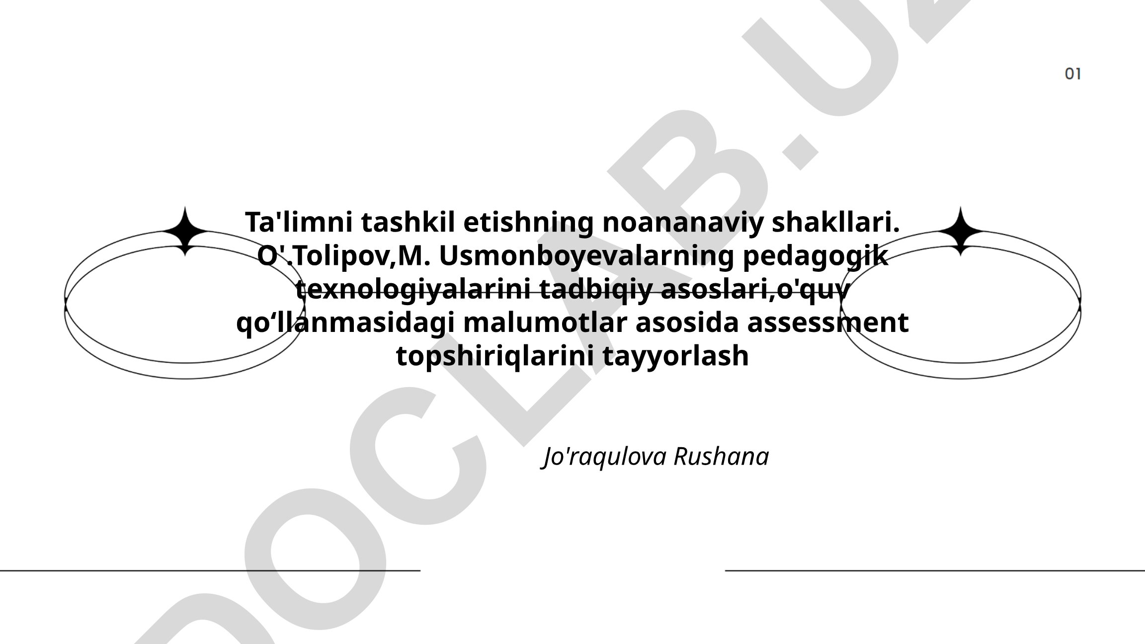 Ta'limni tashkil etishning noananaviy shakllari va pedagogik texnologiyalar