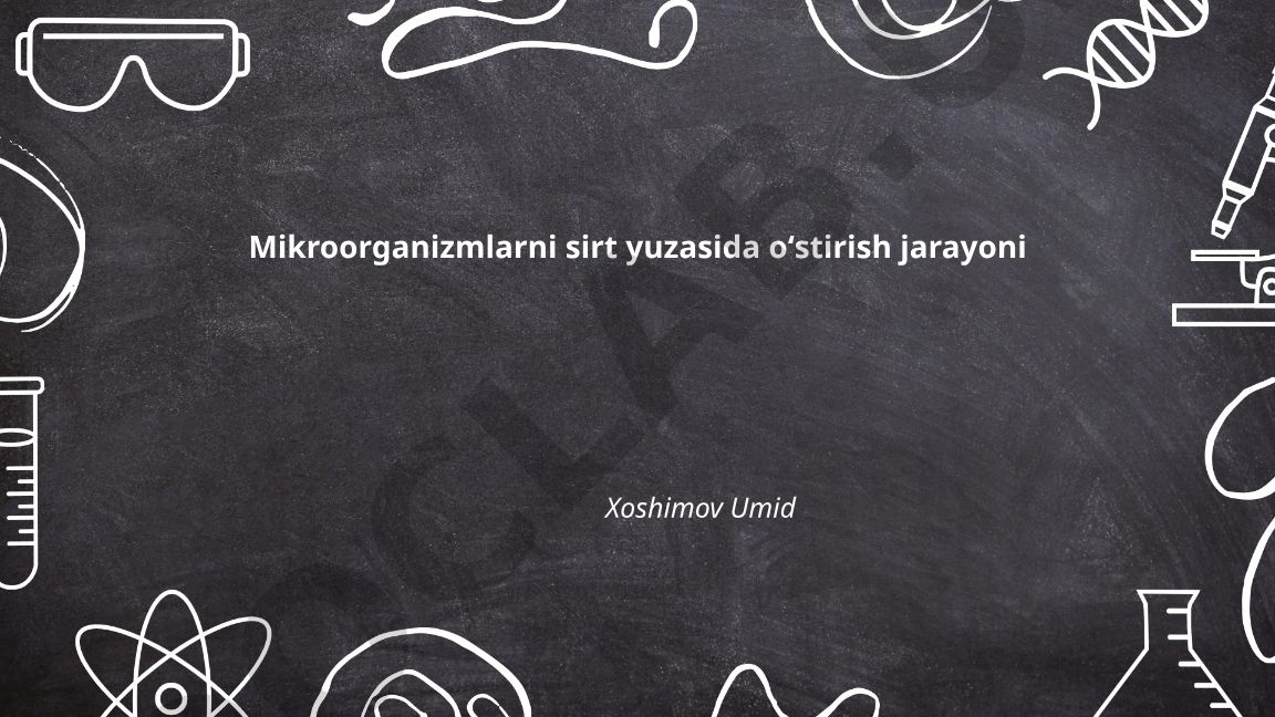 Mikroorganizmlarni sirt yuzasida oʻstirish jarayoni