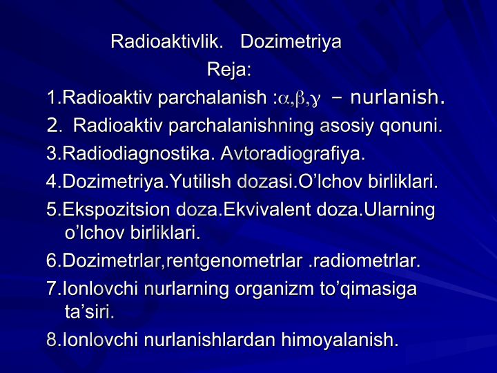 Radioaktivlik va dozimetriya asoslari