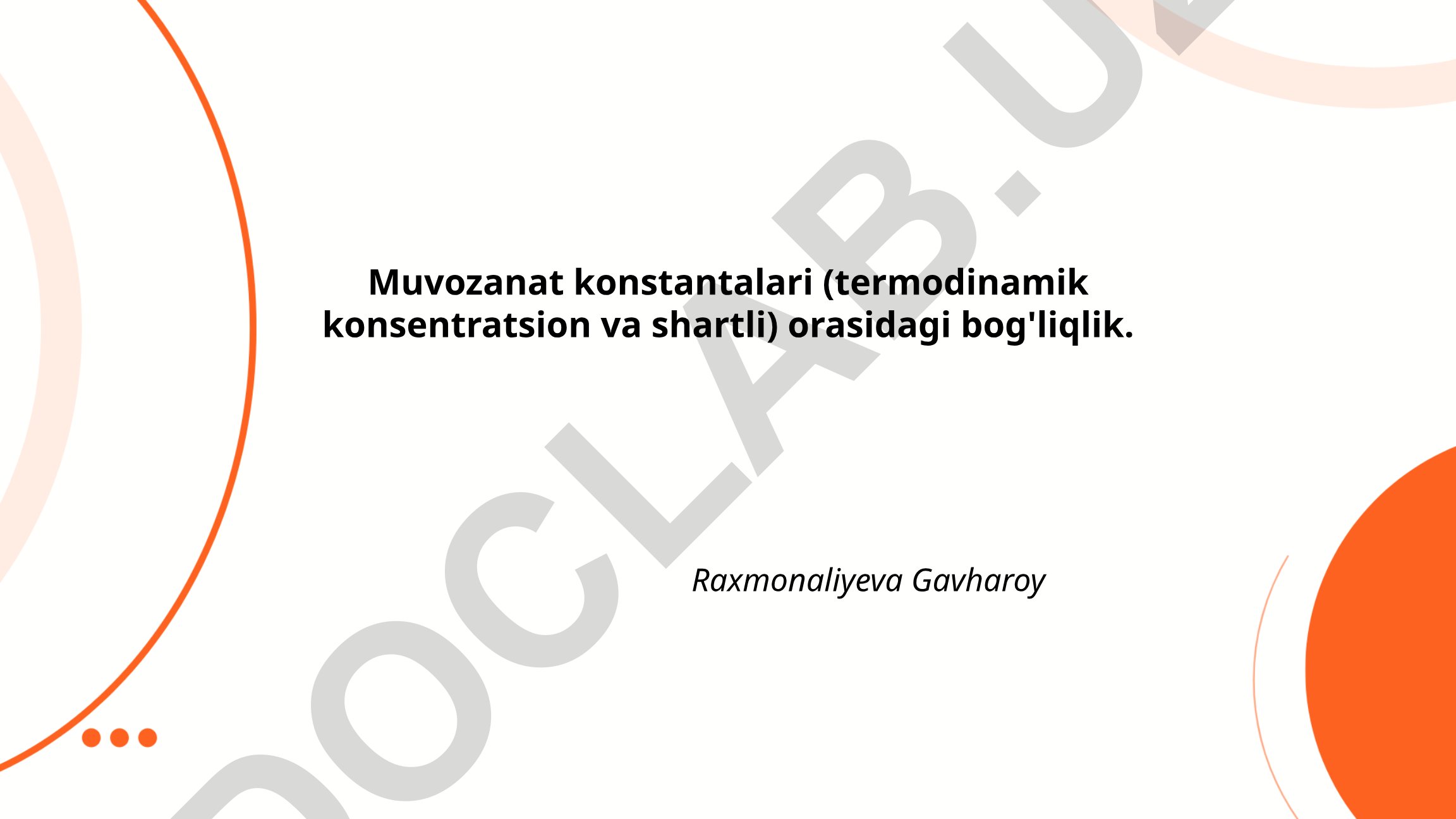 Muvozanat konstantalari (termodinamik, konsentratsion va shartli) orasidagi bog'liqlik