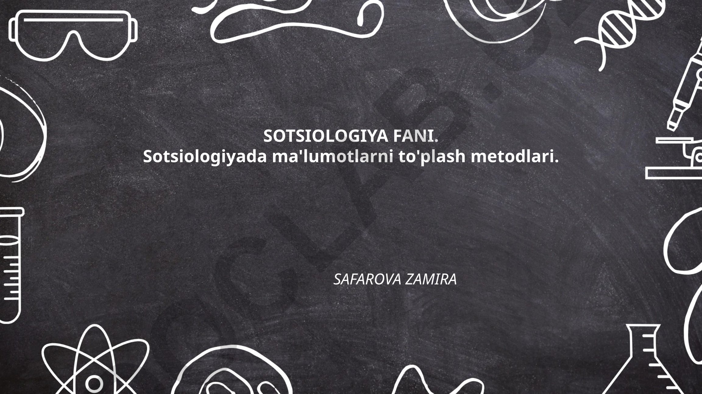 Sotsiologiyada ma'lumotlarni to'plash metodlari