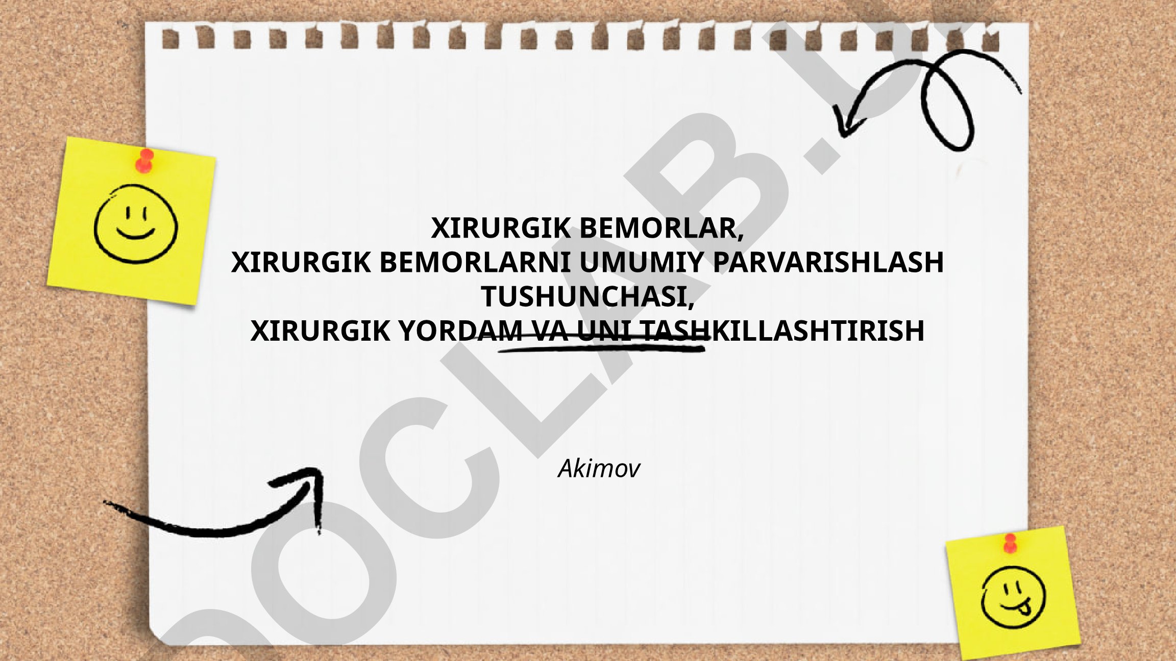 Xirurgik bemorlar va ularni umumiy parvarishlash