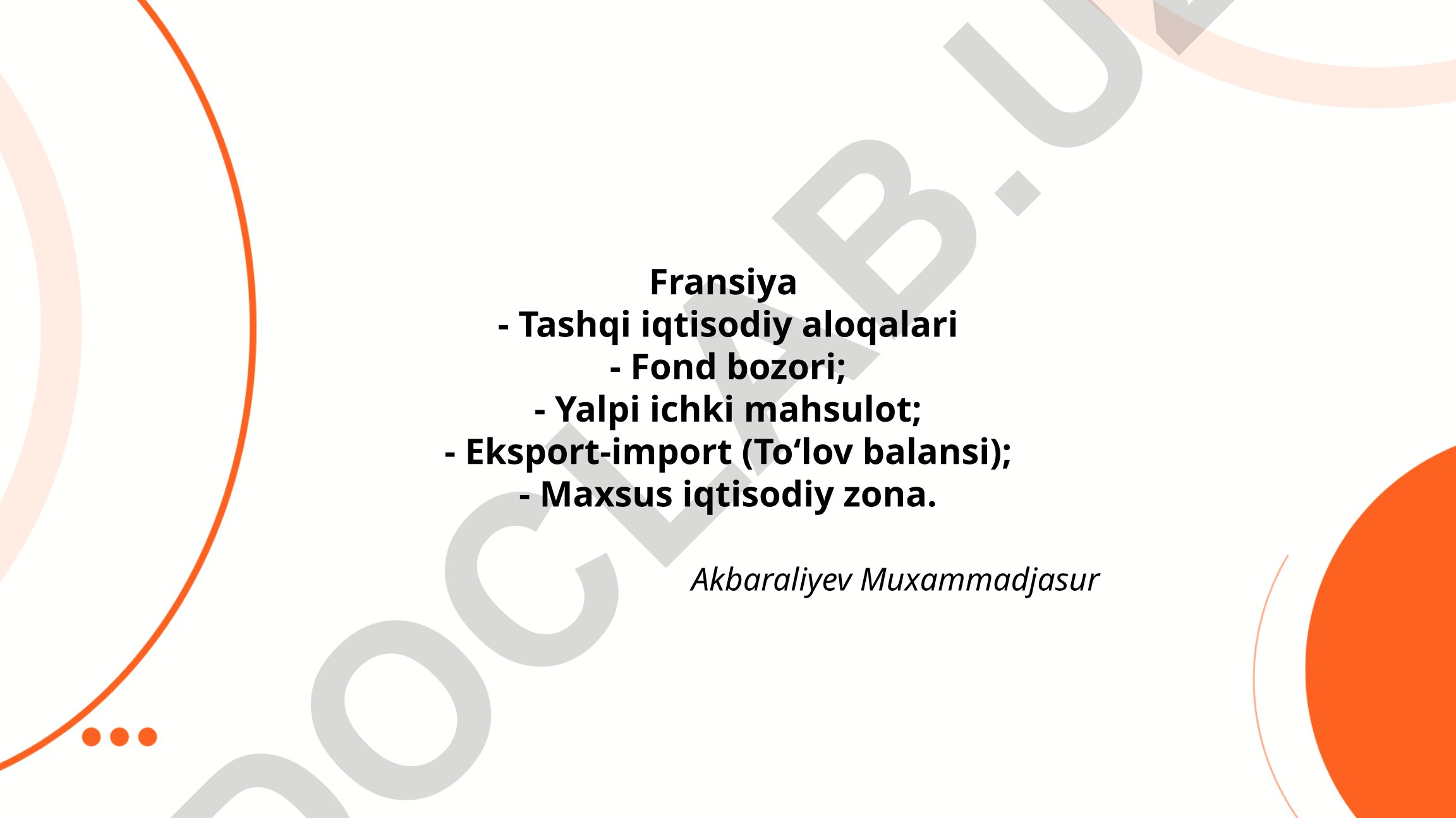 Fransiyaning tashqi iqtisodiy aloqalari va iqtisodiy ko'rsatkichlari