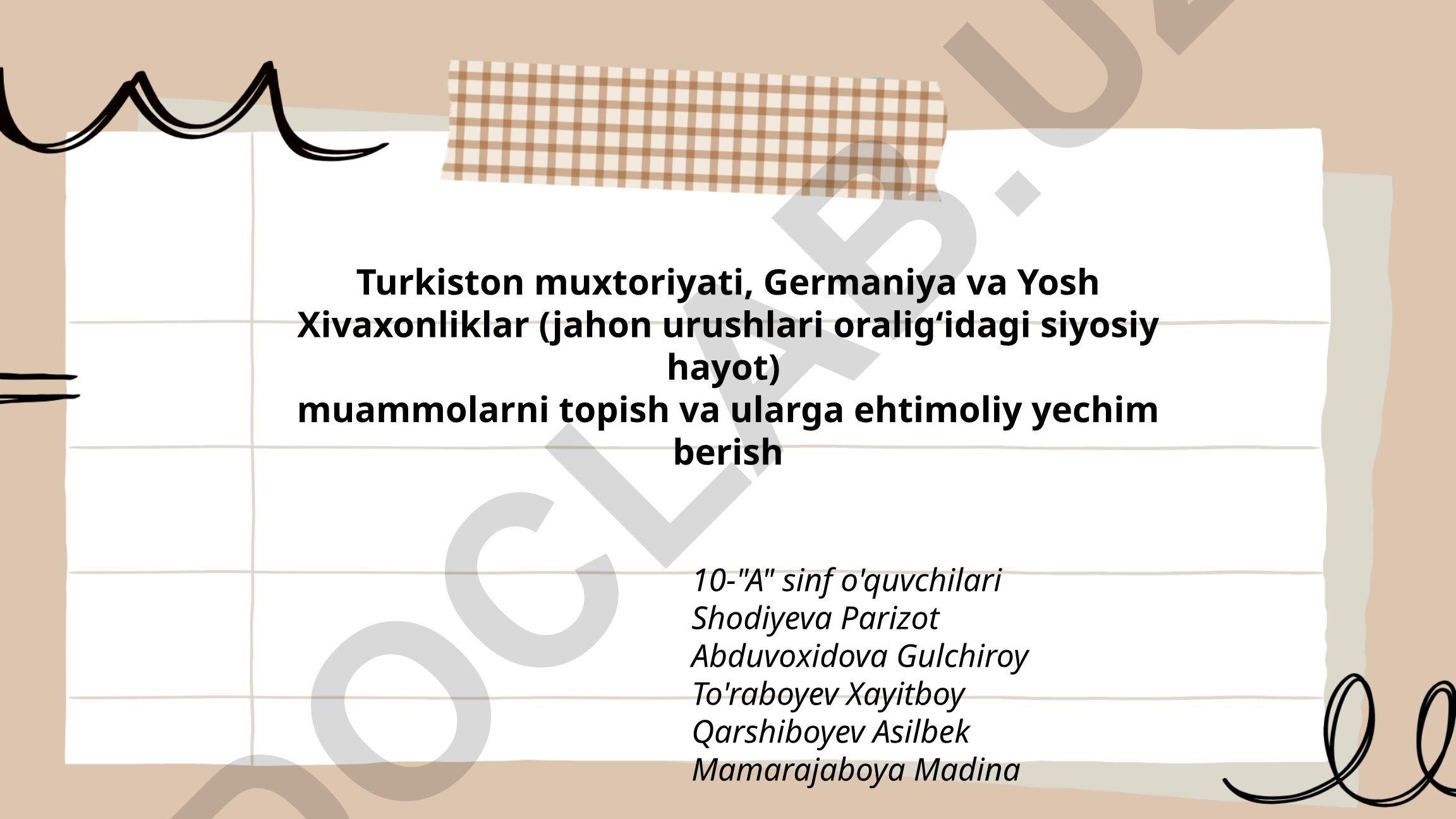 Turkiston muxtoriyati, Germaniya va Yosh Xivaxonliklar siyosiy muammolari