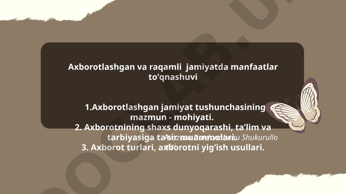 Axborotlashgan va raqamli jamiyatda manfaatlar to'qnashuvi