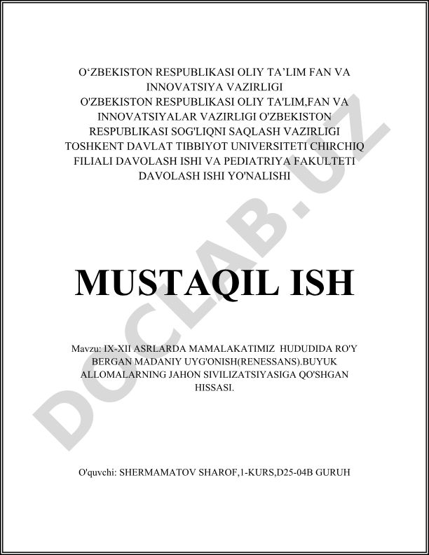 IX-XII asrlarda mamalakatimiz hududida ro'y bergan madaniy uyg'onish (Renessans) va buyuk allomalarning jahon sivilizatsiyasiga qo'shgan hissasi