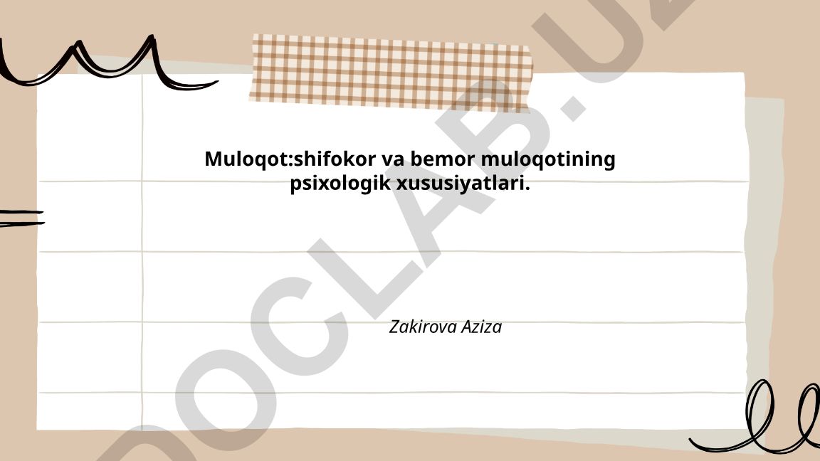 Shifokor va bemor muloqotining psixologik xususiyatlari