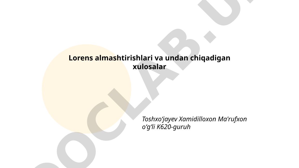 Lorens almashtirishlari va undan chiqadigan xulosalar
