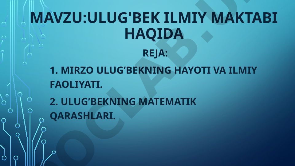Ulug'bek ilmiy maktabi haqida