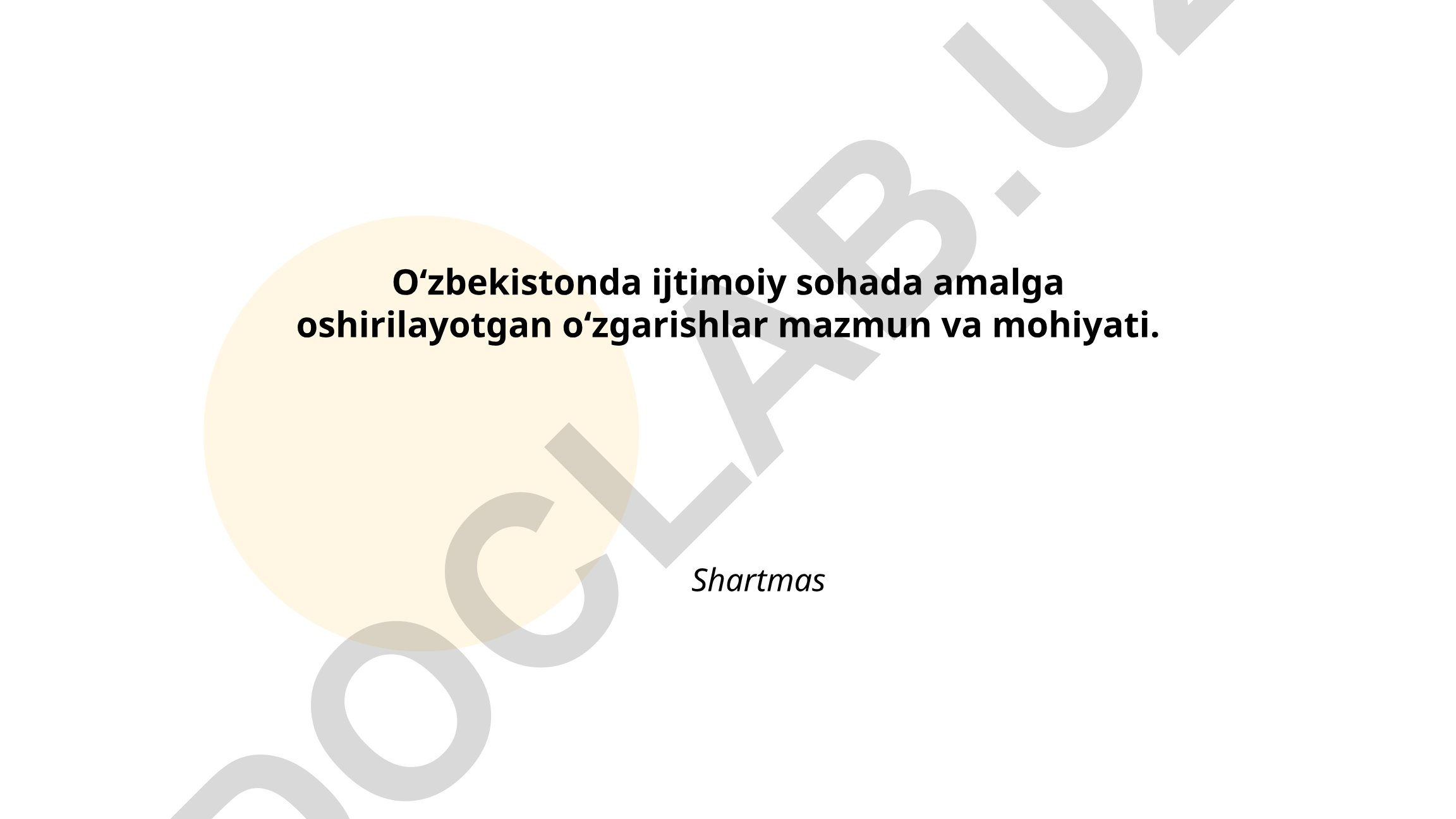 O‘zbekistonda ijtimoiy sohada amalga oshirilayotgan o‘zgarishlar mazmun va mohiyati