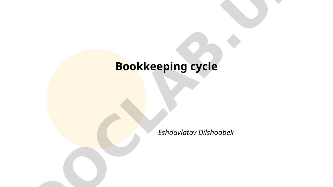 Bookkeeping Cycle Overview and Process