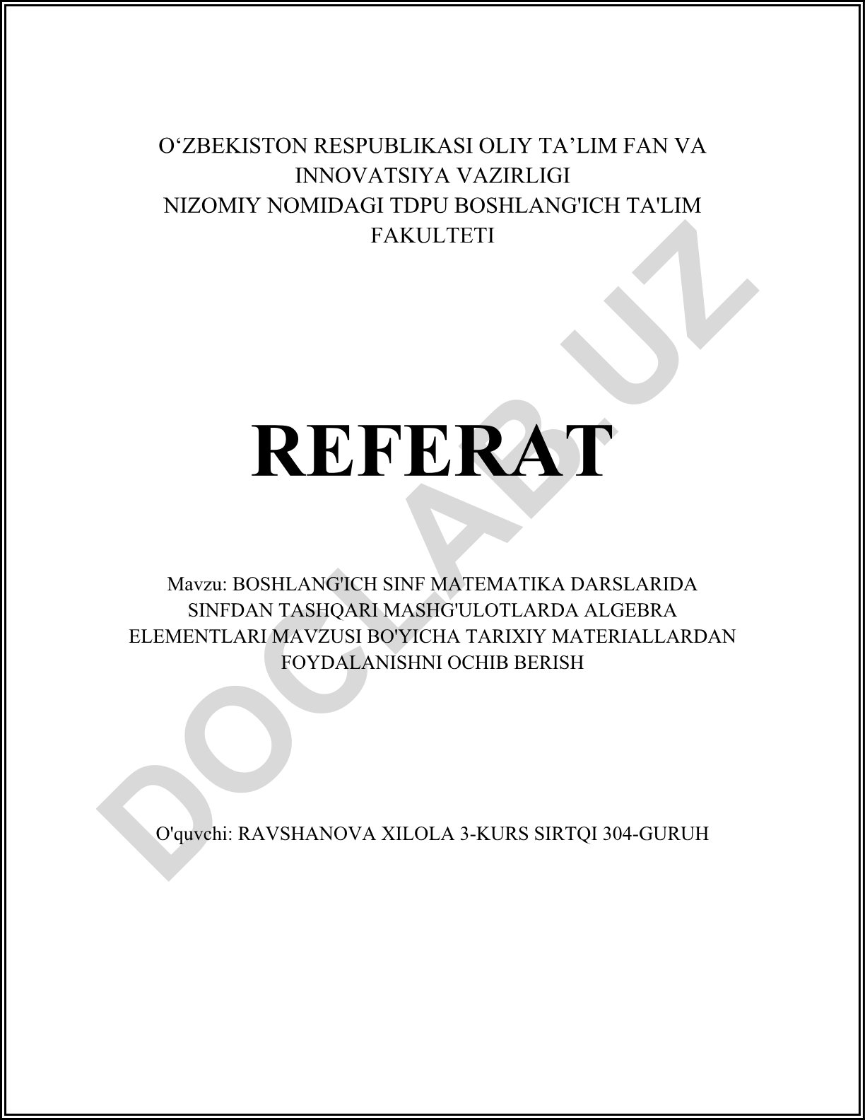 Boshlang'ich sinf matematika darslarida sinfdan tashqari mashg'ulotlarda algebra elementlari mavzusi bo'yicha tarixiy materiallardan foydalanishni ochib berish