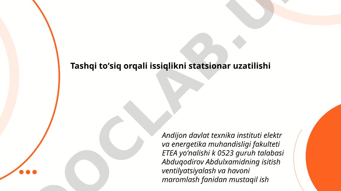 Tashqi toʻsiq orqali issiqlikni statsionar uzatilishi