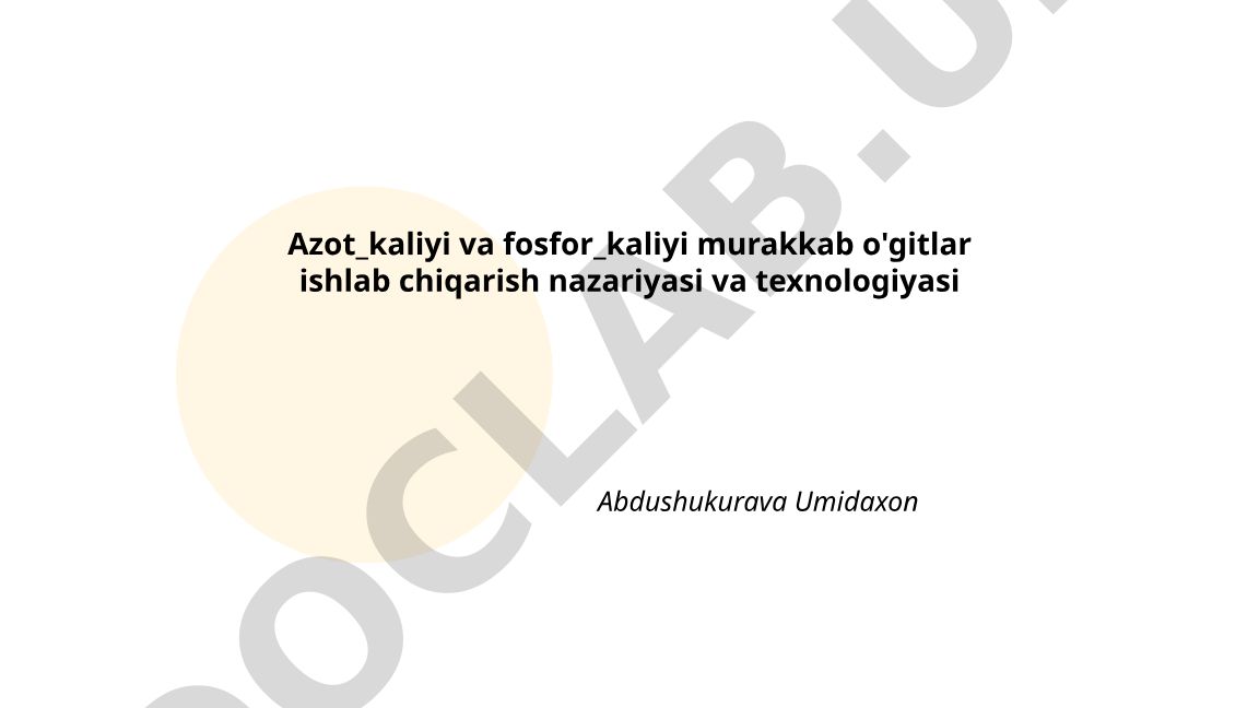 Azot-kaliy va fosfor-kaliy murakkab o'gitlar ishlab chiqarish nazariyasi va texnologiyasi