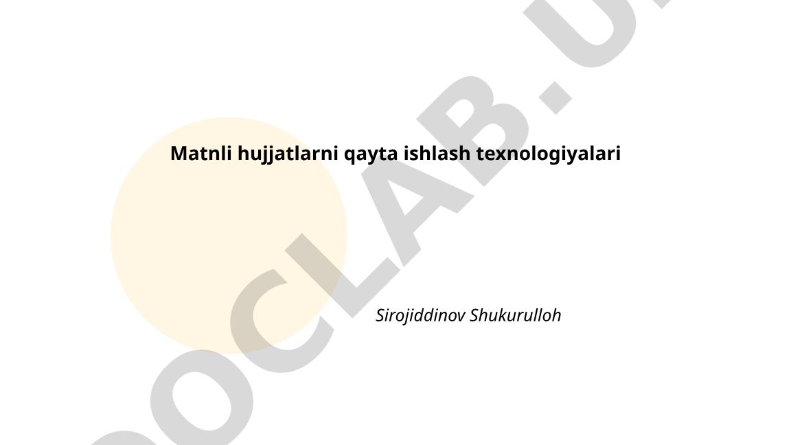 Matnli hujjatlarni qayta ishlash texnologiyalari