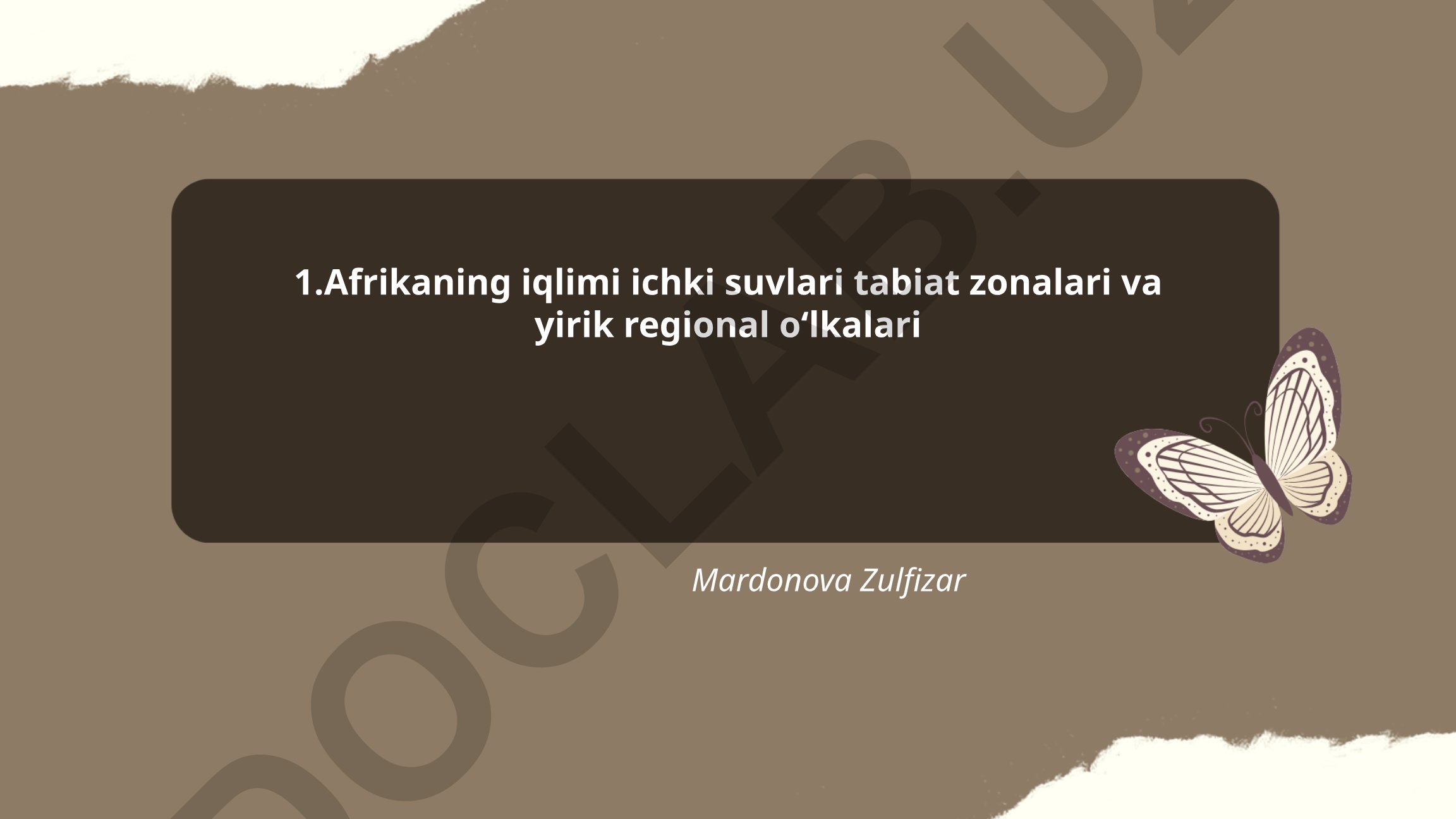 Afrikaning iqlimi, ichki suvlari, tabiat zonalari va yirik regional oʻlkalari