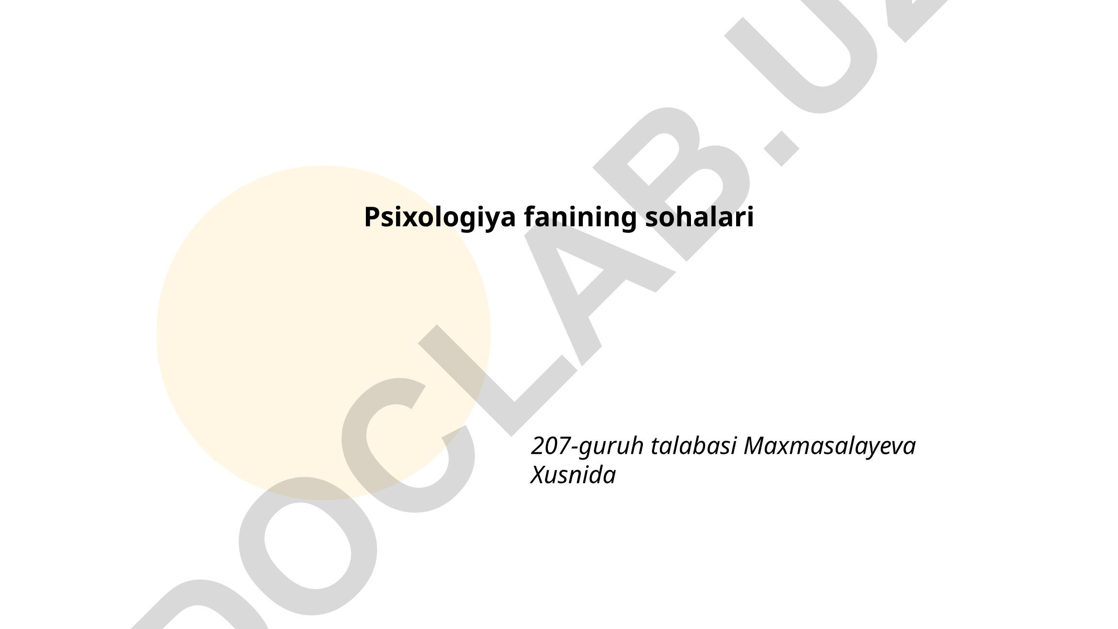 Psixologiya fanining asosiy sohalari