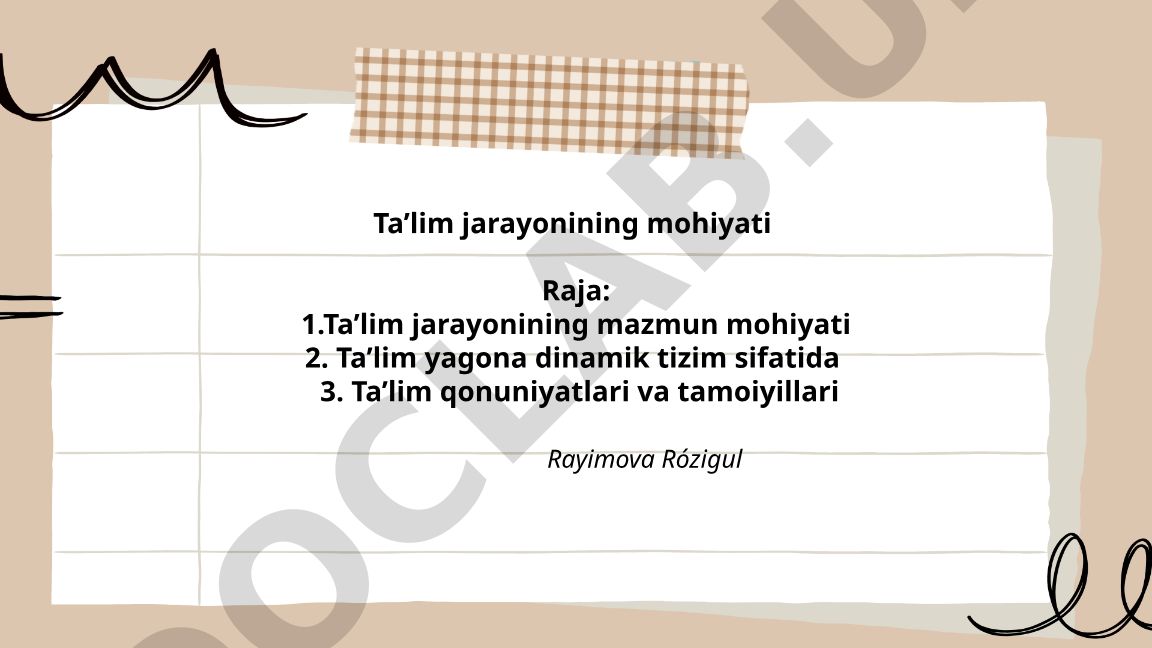 Ta’lim jarayonining mohiyati