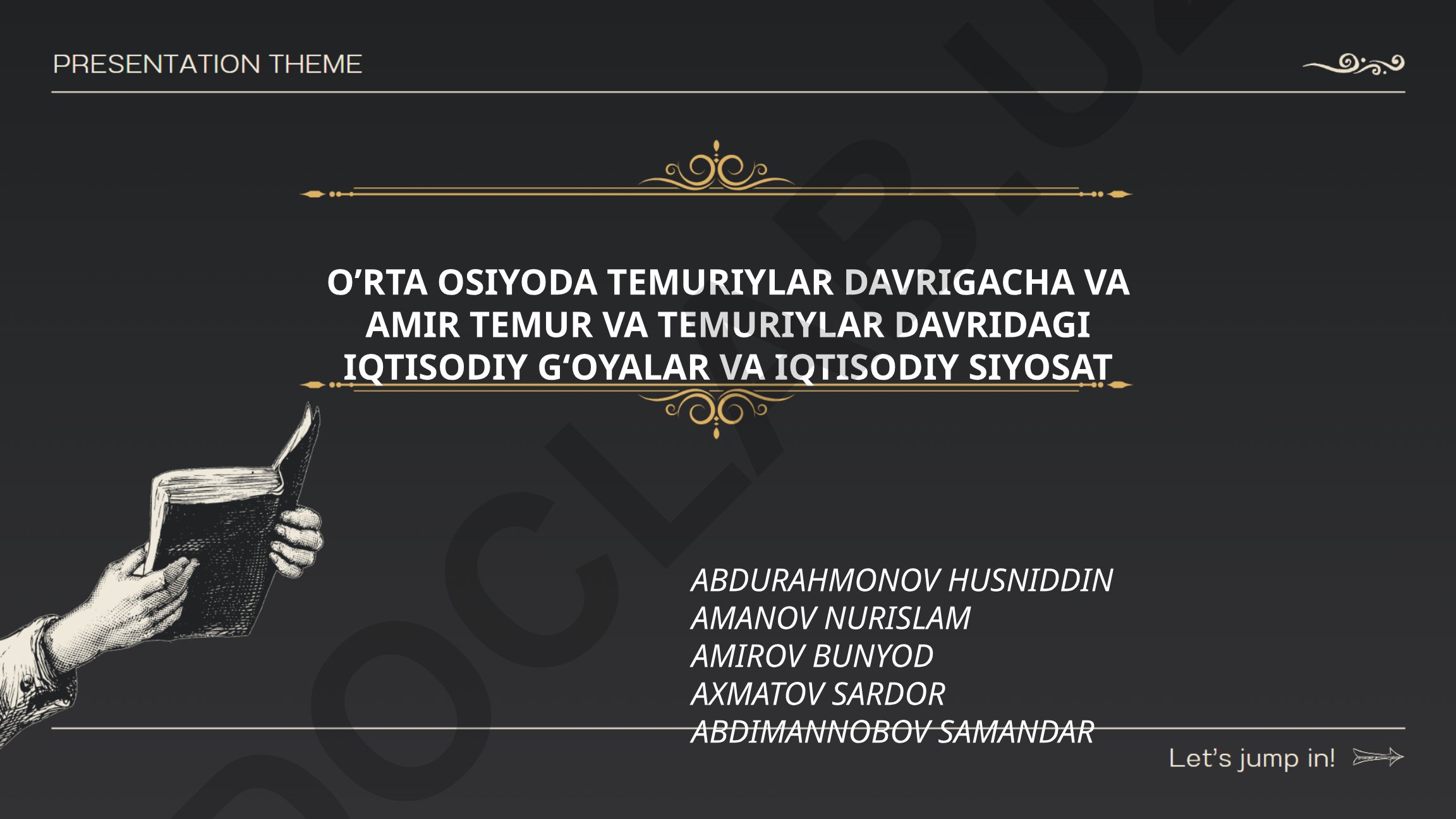 O'rta Osiyoda Temuriylar davrigacha va Amir Temur va Temuriylar davridagi iqtisodiy g'oyalar va iqtisodiy siyosat