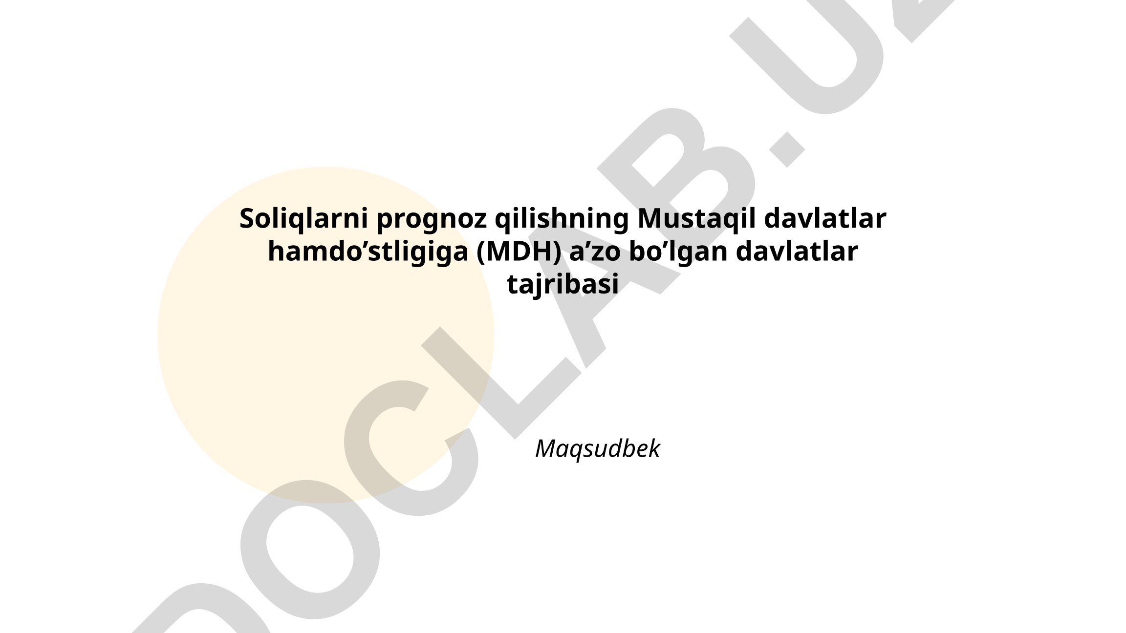 MDH mamlakatlarida soliq tushumlarini prognozlash usullari taqqoslamasi