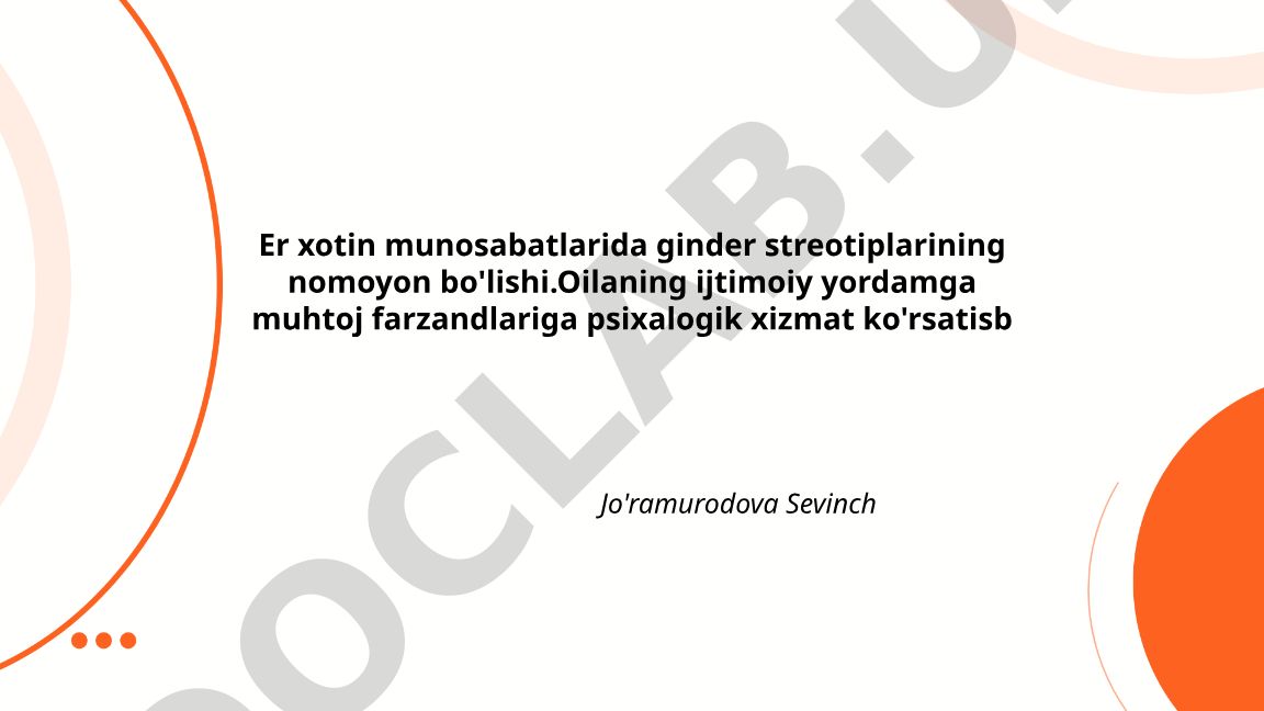 Er-xotin munosabatlarida gender stereotiplarining nomoyon bo'lishi