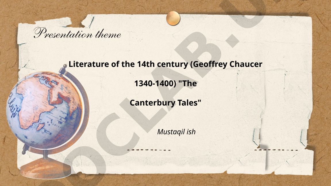 Literature of the 14th century Geoffrey Chaucer The Canterbury Tales