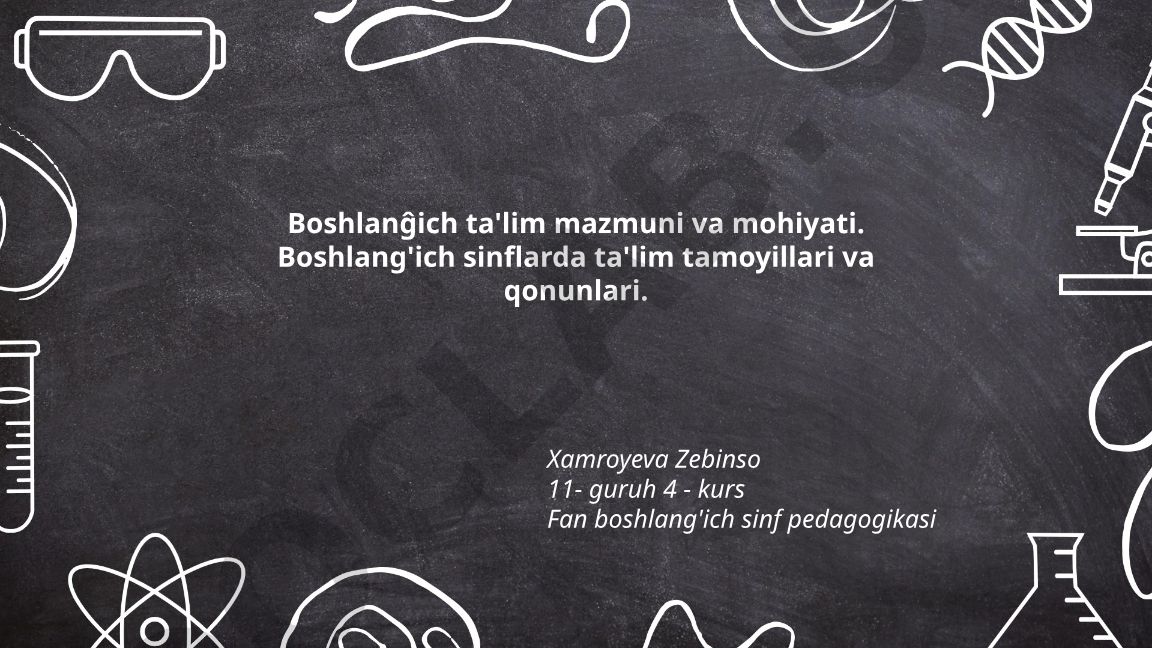 Boshlang'ich ta'lim mazmuni, mohiyati va tamoyillari