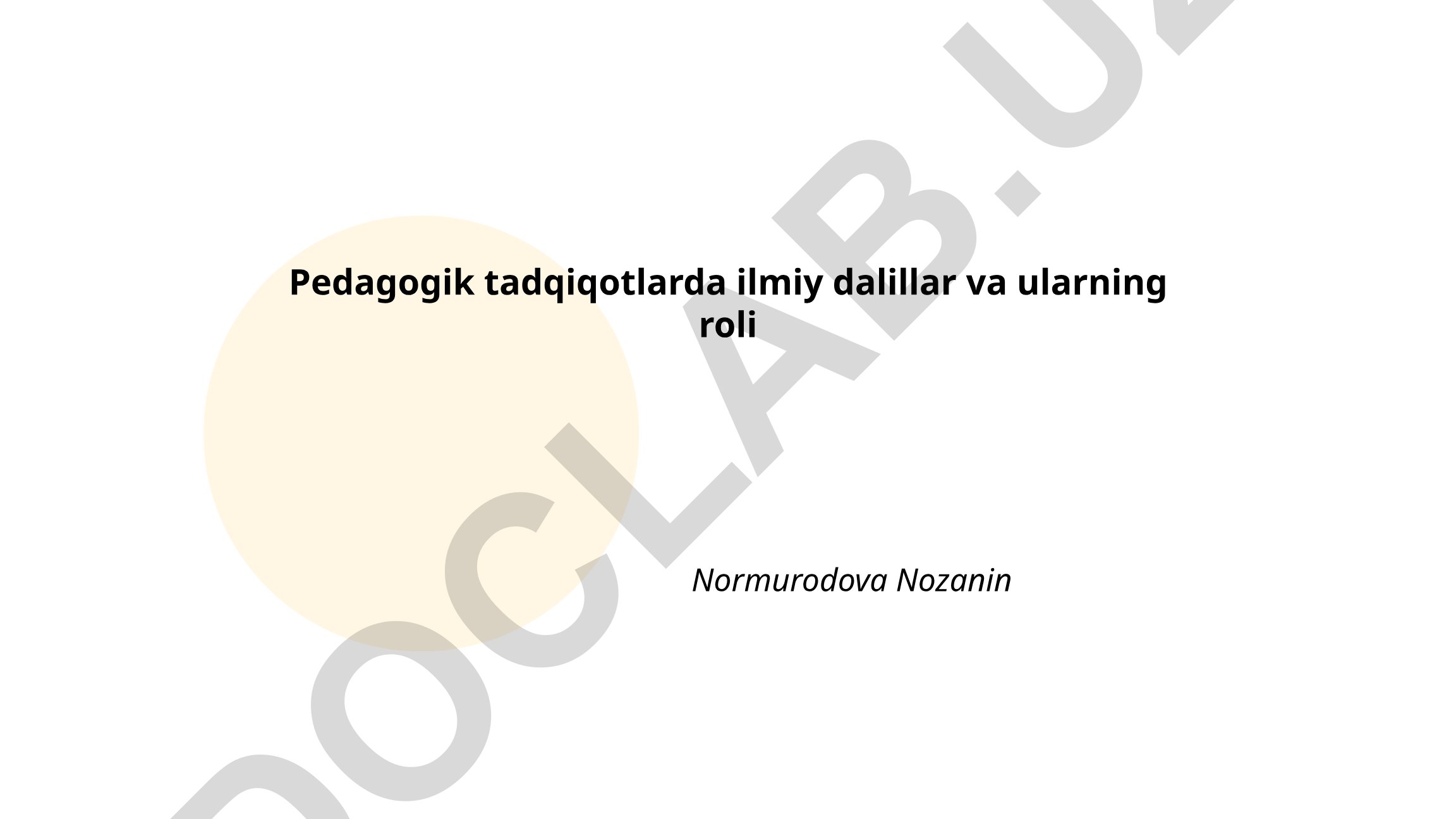 Pedagogik tadqiqotlarda ilmiy dalillar va ularning roli