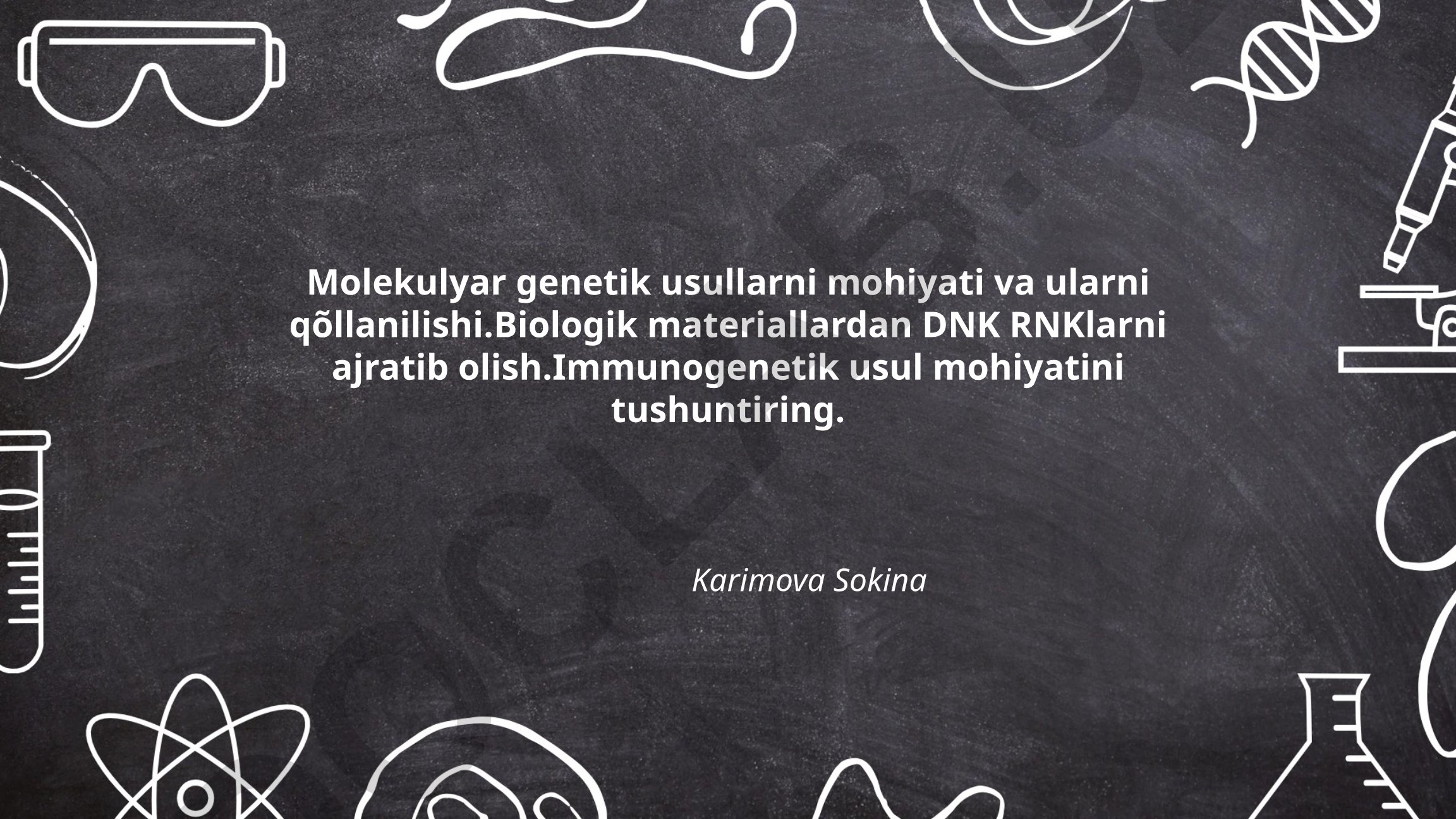 Molekulyar genetik usullar va ularning qo'llanilishi