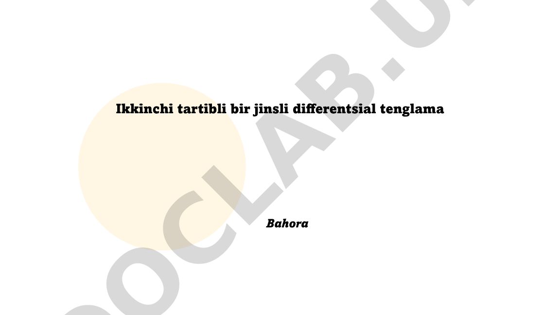 Ikkinchi tartibli bir jinsli differentsial tenglamalar