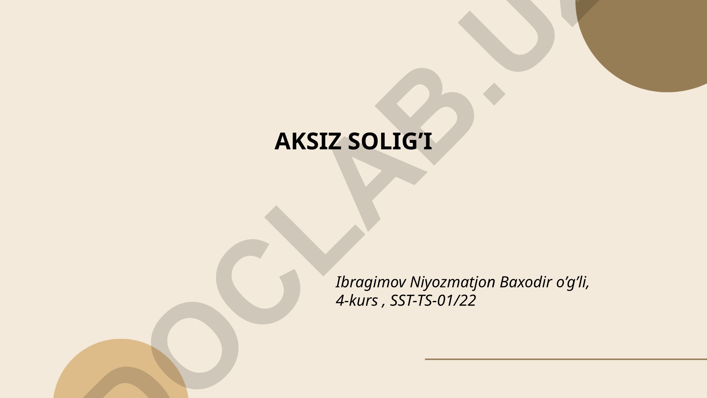 Aksiz solig'ining mohiyati, maqsadlari va ob'ektlari