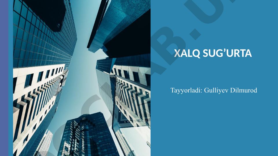 XALQ SUG'URTA kompaniyasi va uning sug'urta xizmatlari
