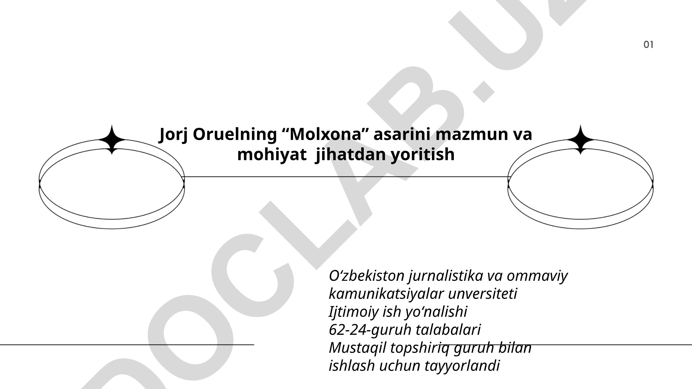 Jorj Oruelning “Molxona” asarini mazmun va mohiyat jihatdan yoritish