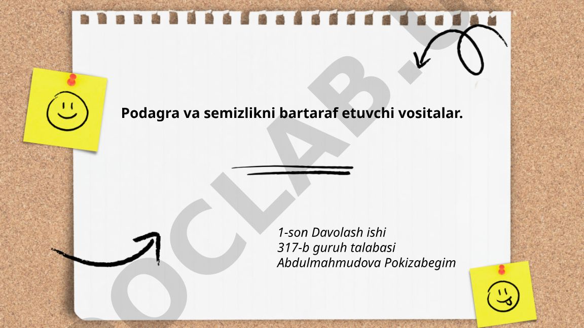 Podagra va semizlikni bartaraf etuvchi vositalar