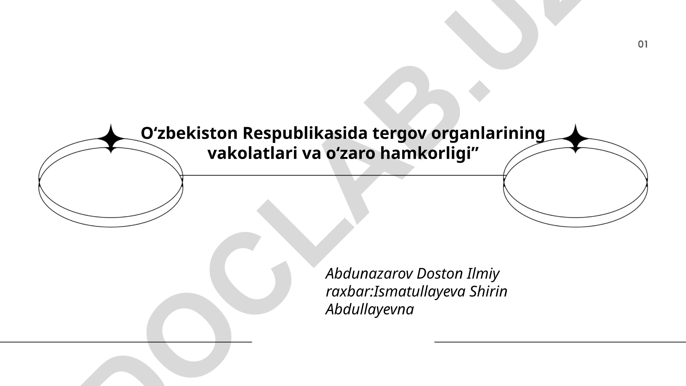 O‘zbekiston Respublikasida tergov organlarining vakolatlari va o‘zaro hamkorligi