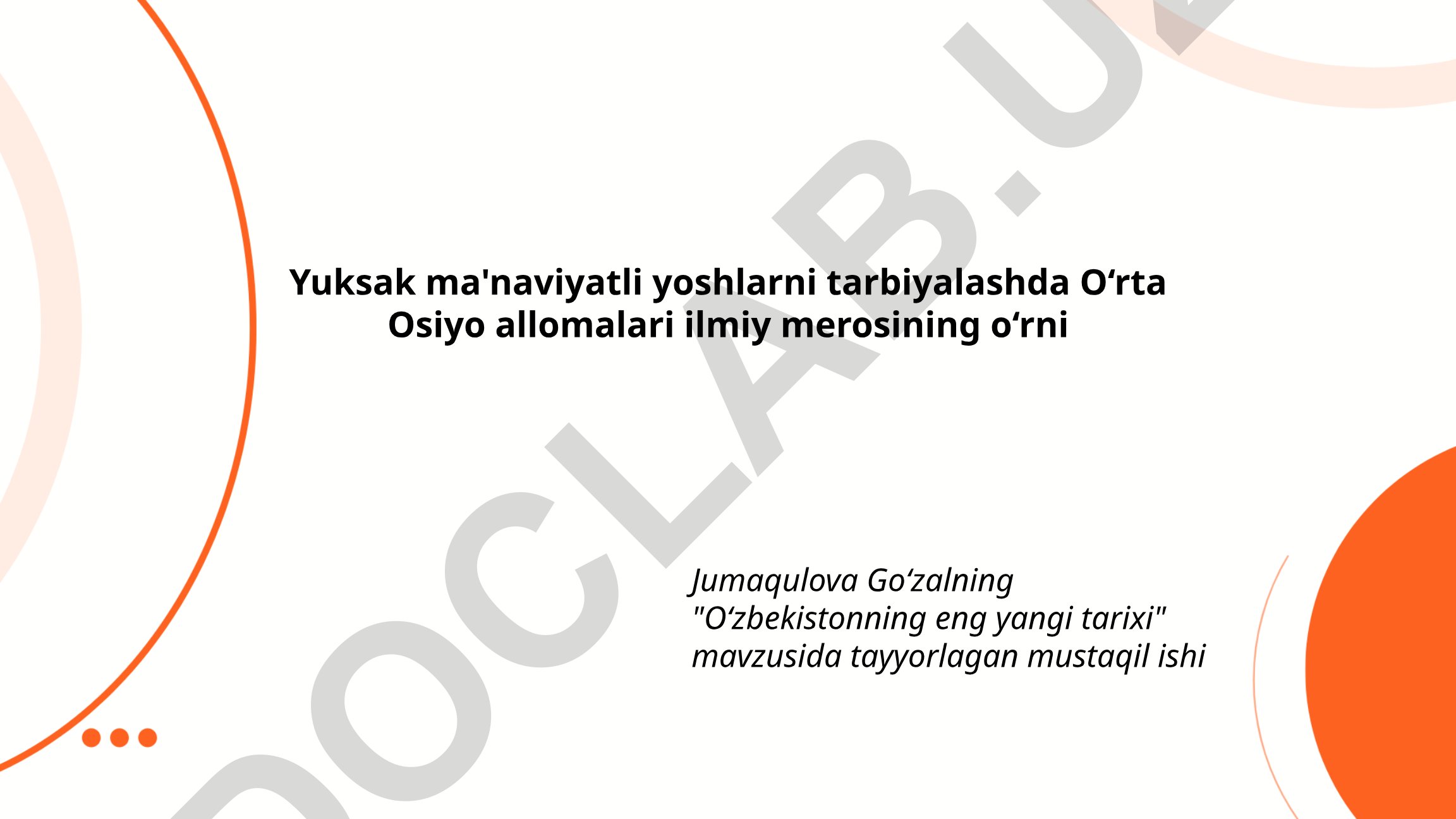 Yuksak ma'naviyatli yoshlarni tarbiyalashda O‘rta Osiyo allomalari ilmiy merosining o‘rni