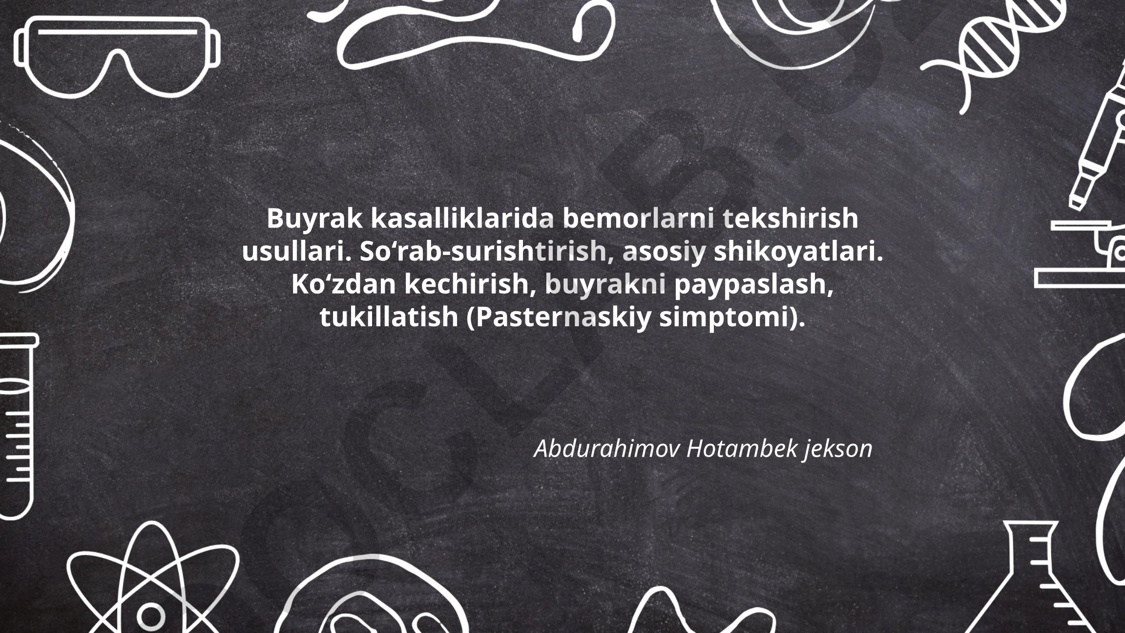 Buyrak kasalliklarida bemorlarni tekshirish usullari