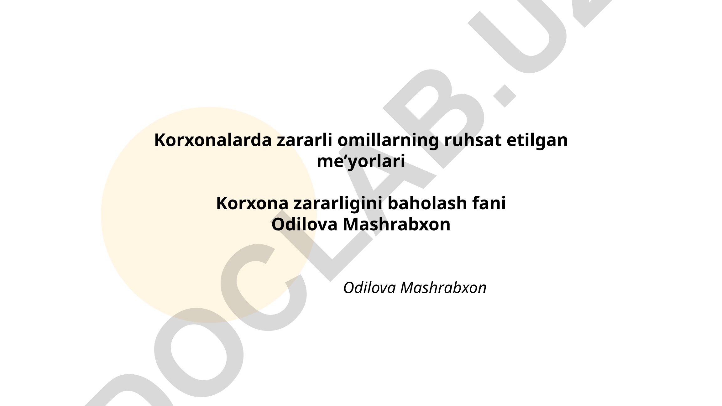 Korxonalarda zararli omillarning ruhsat etilgan me’yorlari