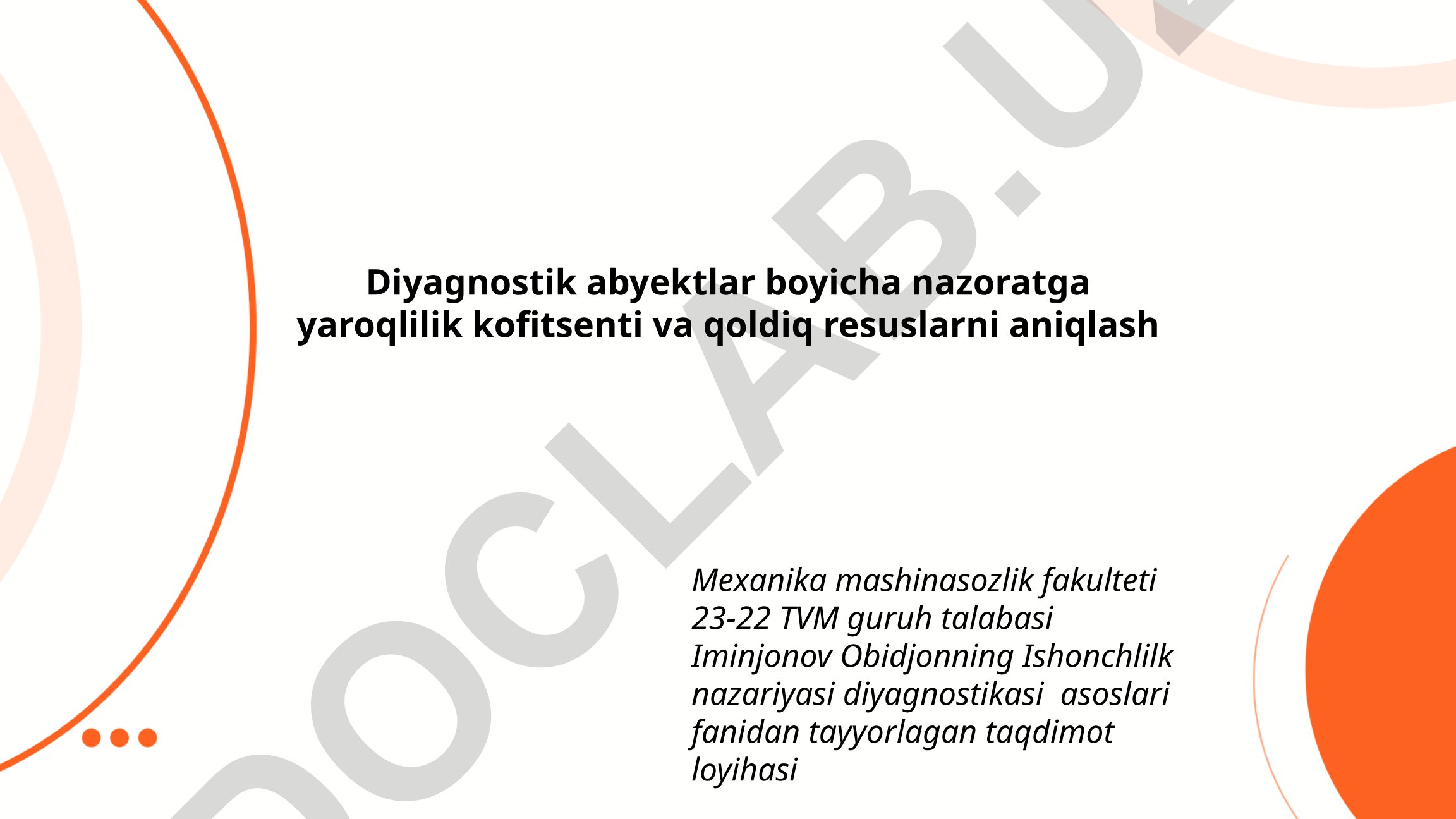 Diyagnostik obyektlar uchun nazoratga yaroqlilik koeffitsenti va qoldiq resurslarni aniqlash