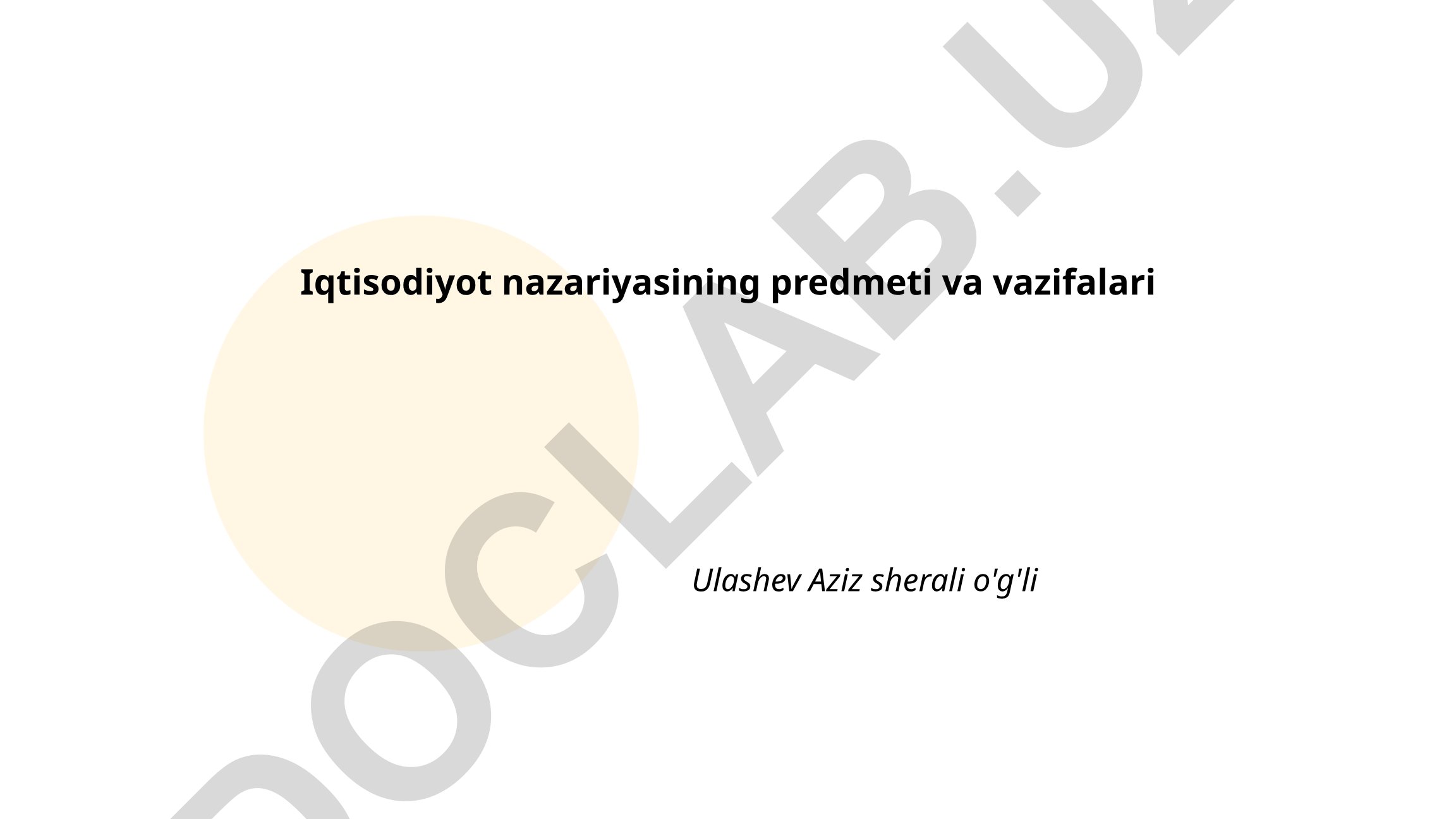 Iqtisodiyot nazariyasining predmeti va vazifalari