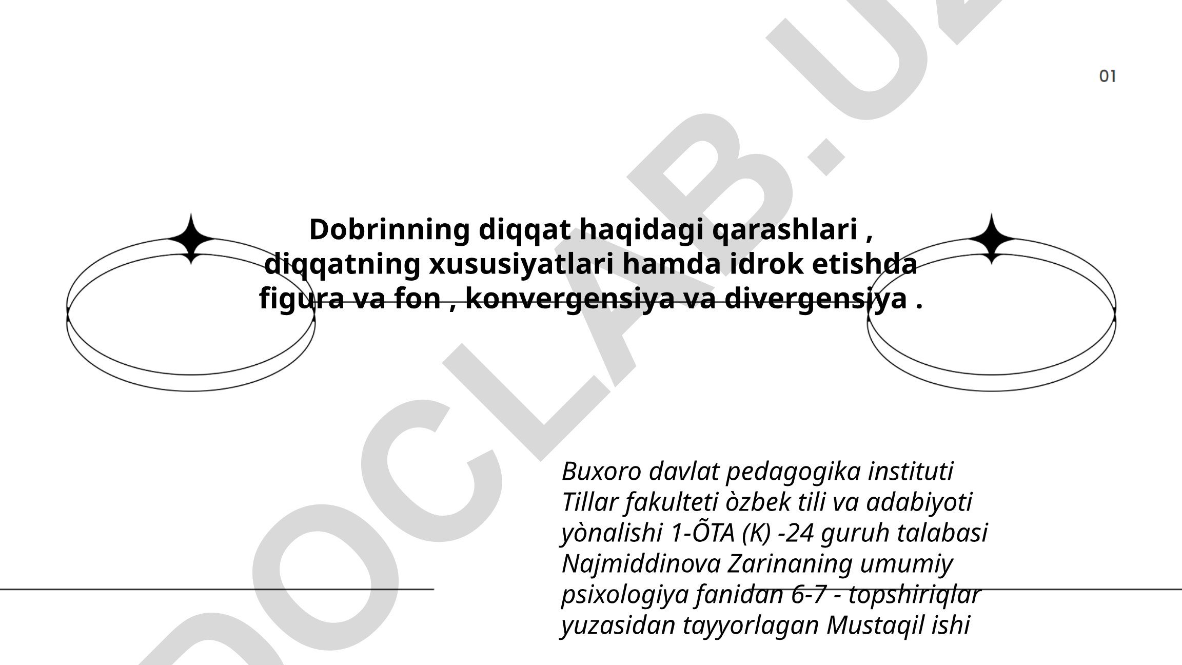 Dobrinning diqqat haqidagi qarashlari, diqqatning xususiyatlari va idrok etishda figura va fon