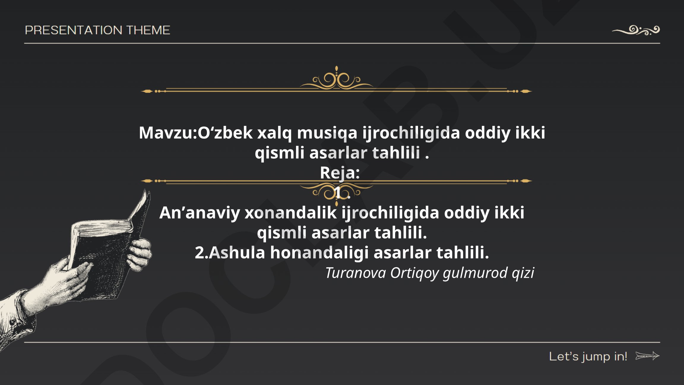 Oʻzbek xalq musiqa ijrochiligida oddiy ikki qismli asarlar tahlili