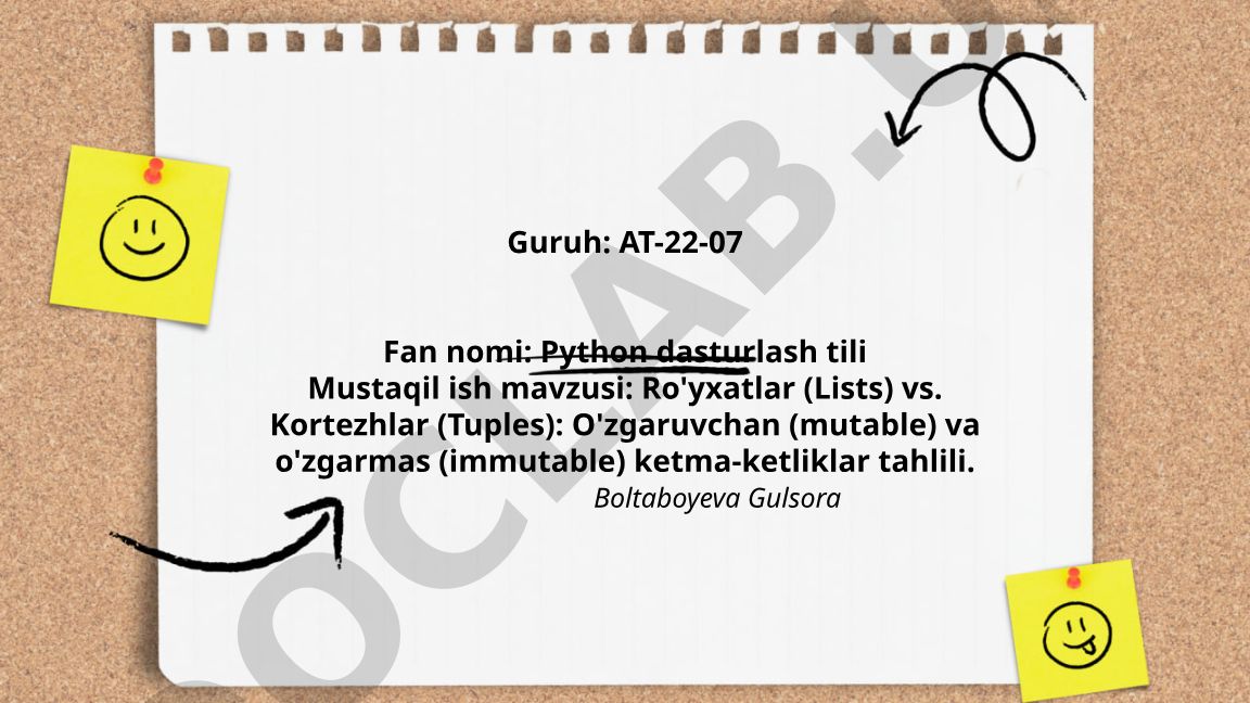 Ro'yxatlar (Lists) vs. Kortezhlar (Tuples): O'zgaruvchan va o'zgarmas ketma-ketliklar tahlili