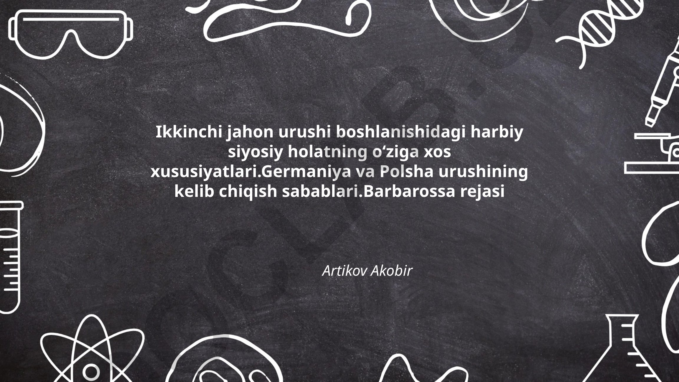 Ikkinchi jahon urushi boshlanishidagi harbiy siyosiy holat va Germaniya-Polsha munosabatlari